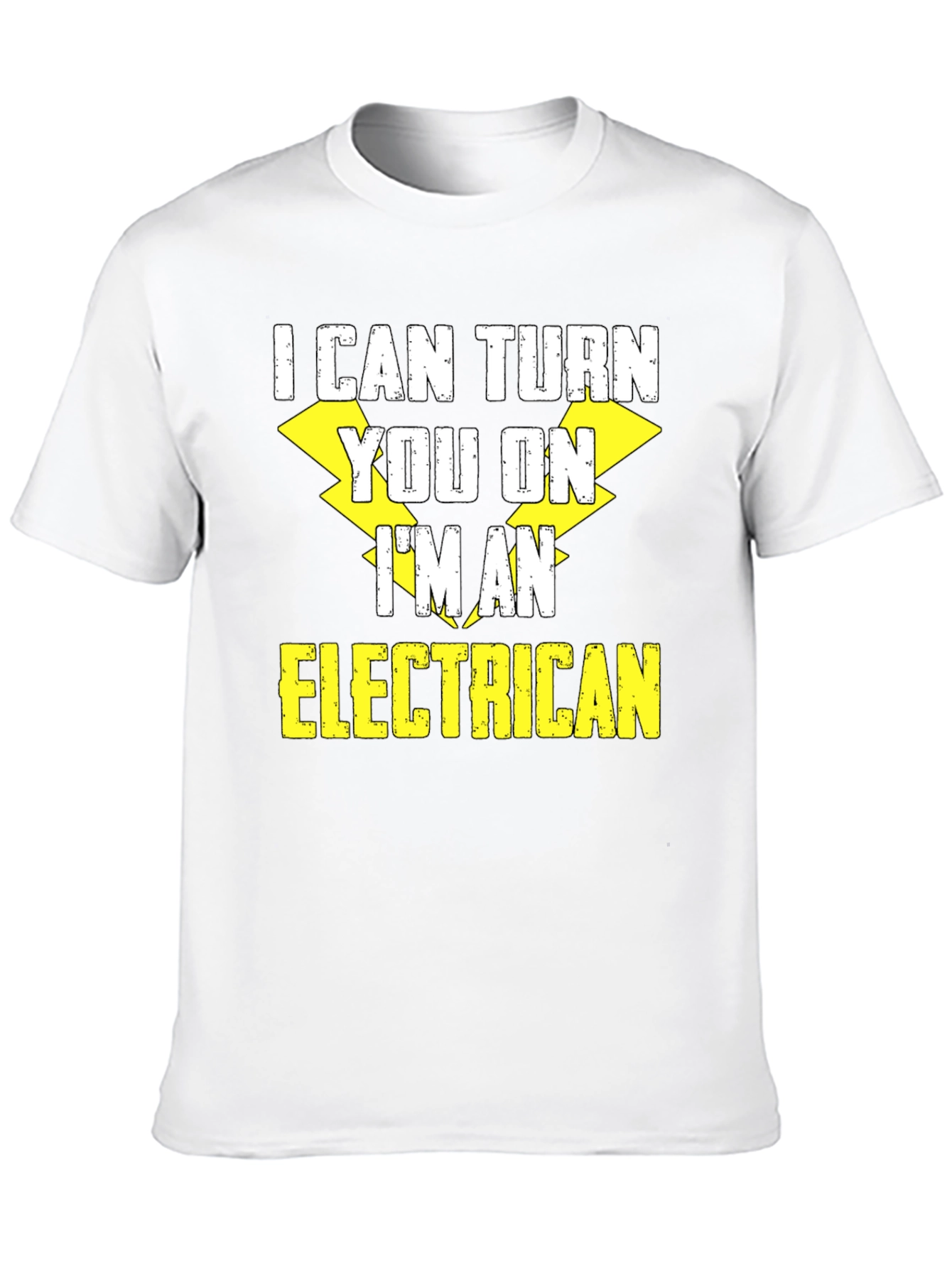 Electrician Humor T-Shirt: I Can Turn You On