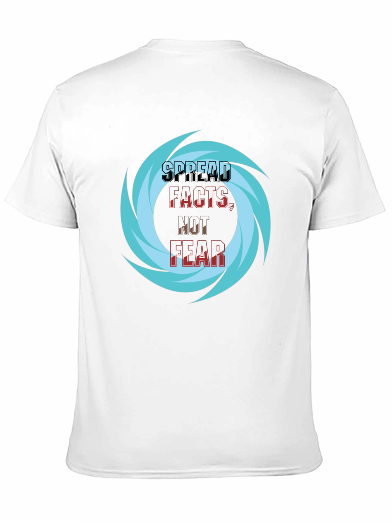 Spread Facts Not Fear T-Shirt