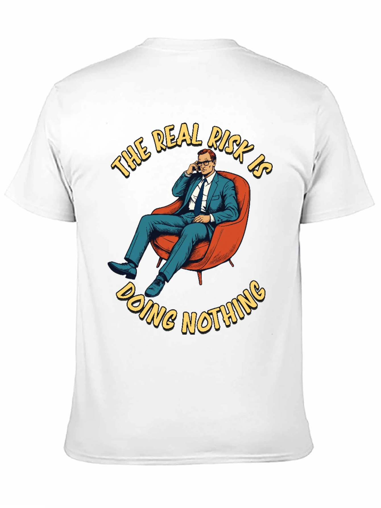 The Real Risk T-Shirt - Doing Nothing Graphic Tee
