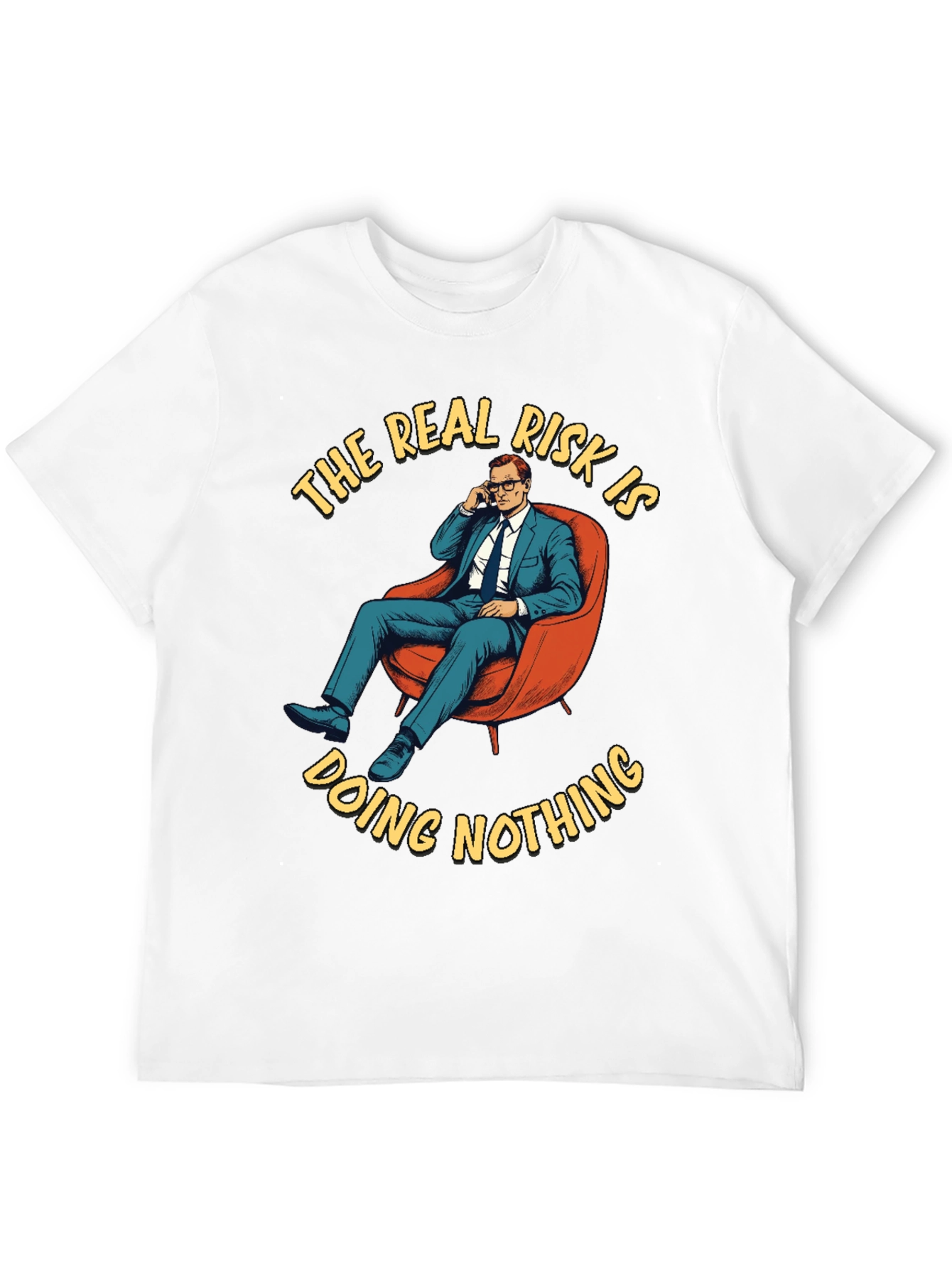 The Real Risk T-Shirt - Doing Nothing Graphic Tee