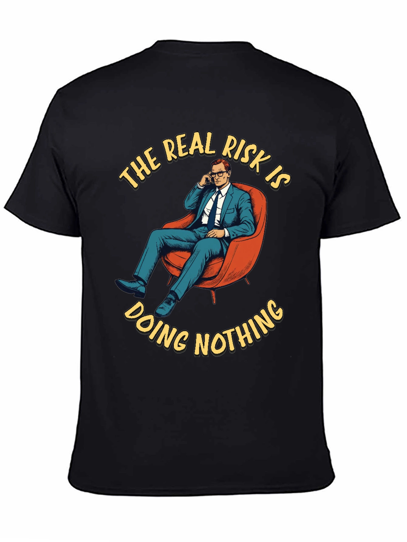 The Real Risk T-Shirt - Doing Nothing Graphic Tee