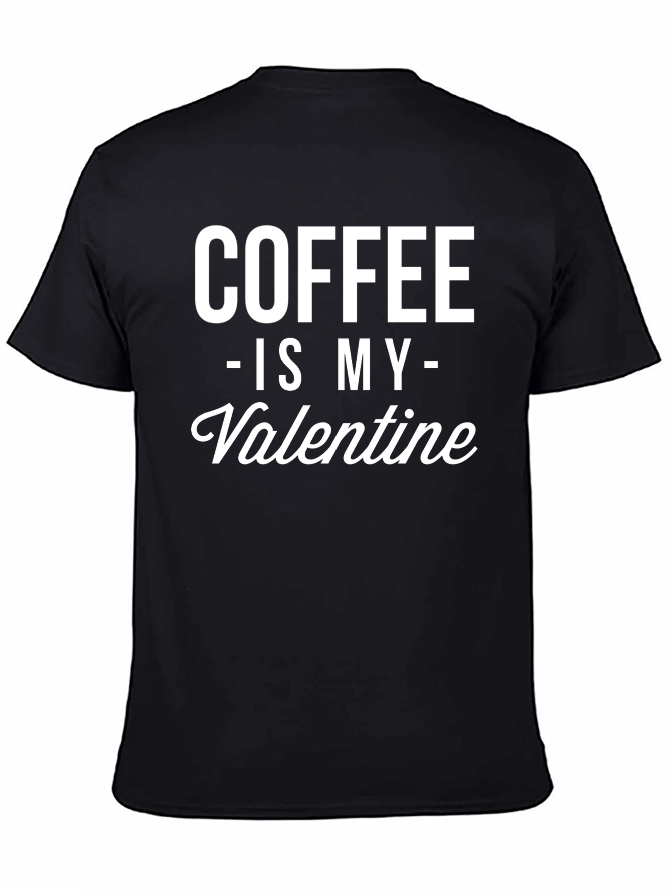Coffee Is My Valentine Black Graphic T-Shirt