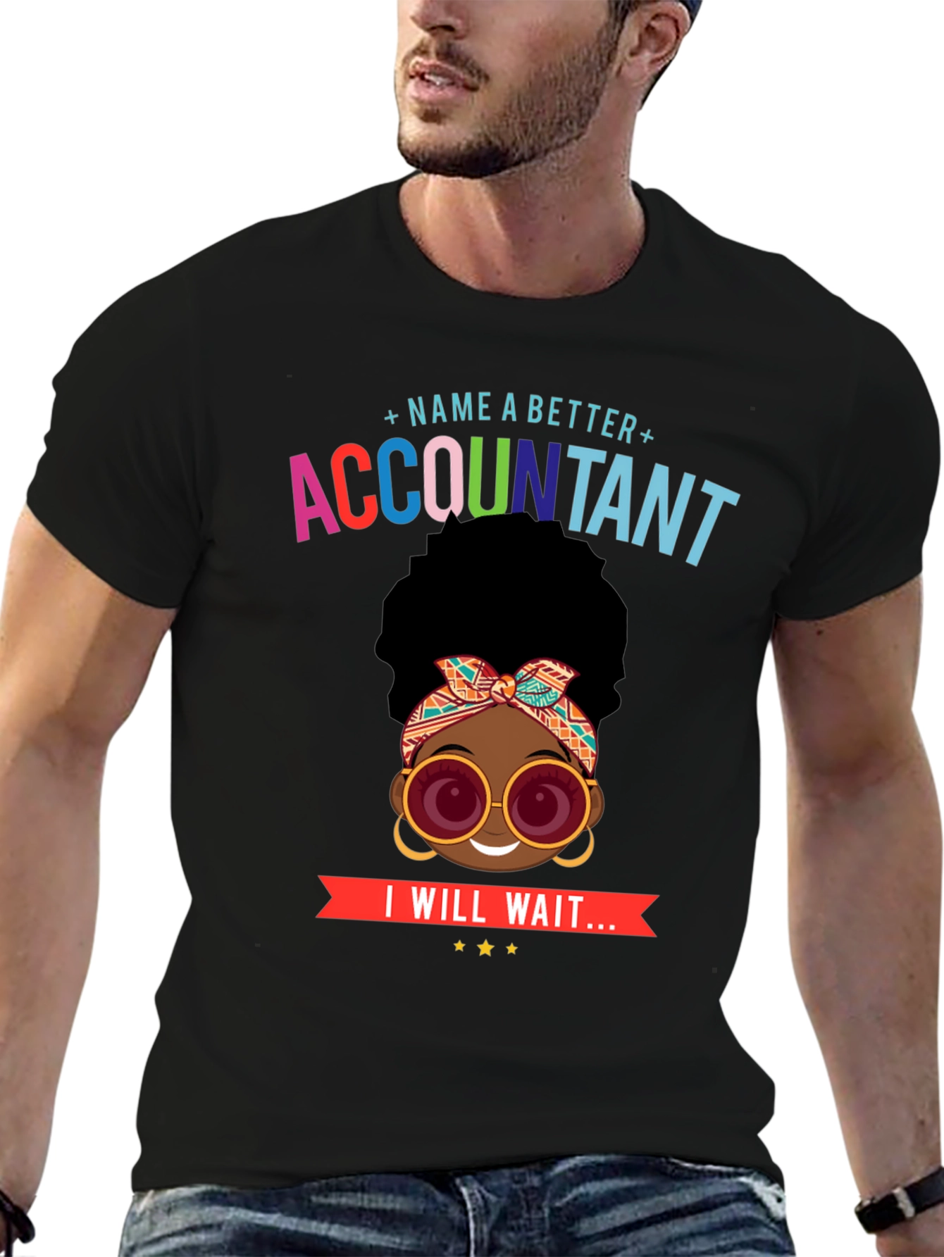 Accountant Graphic Tee - I Will Wait...