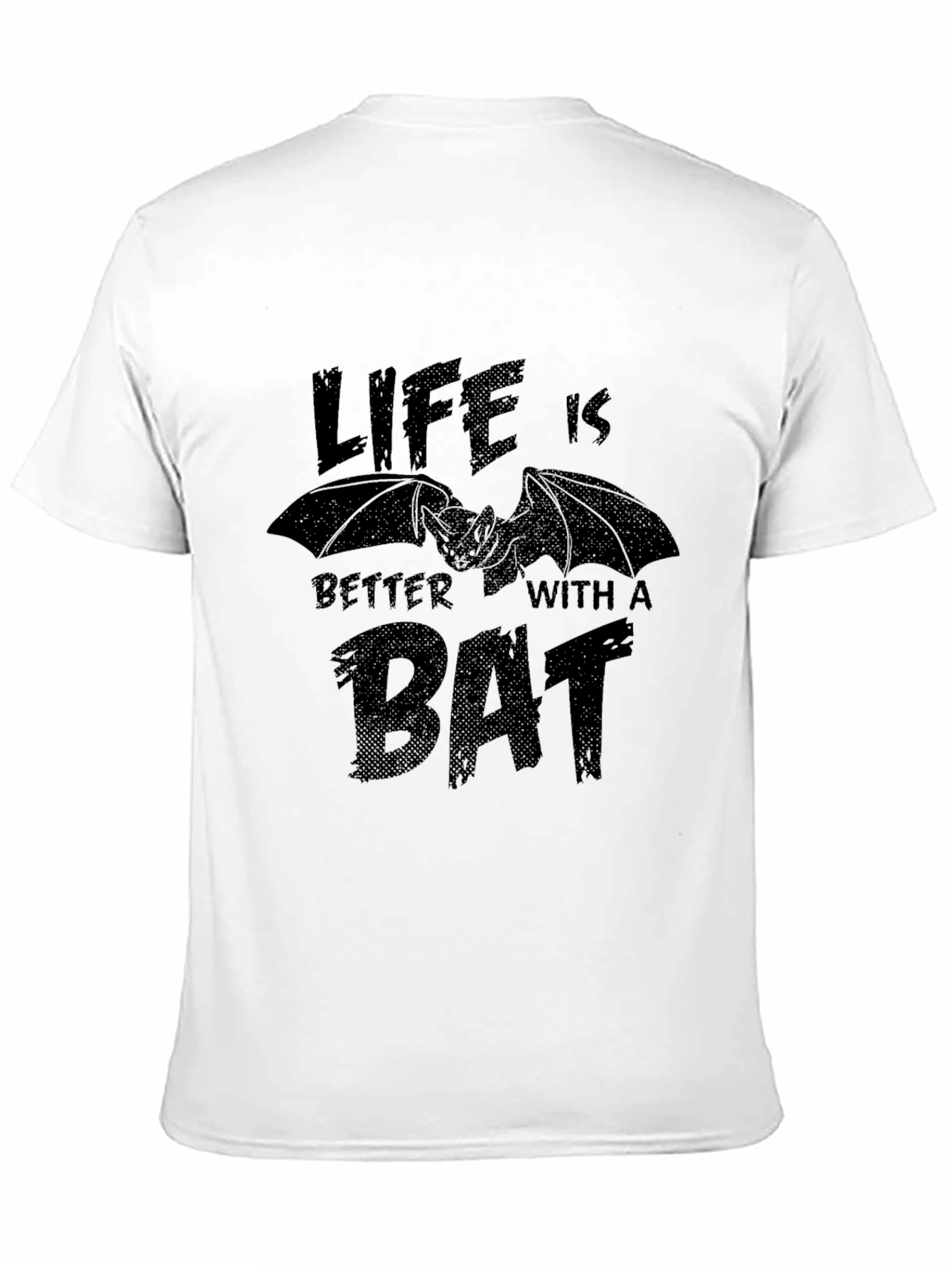 Life is Better with a Bat T-Shirt