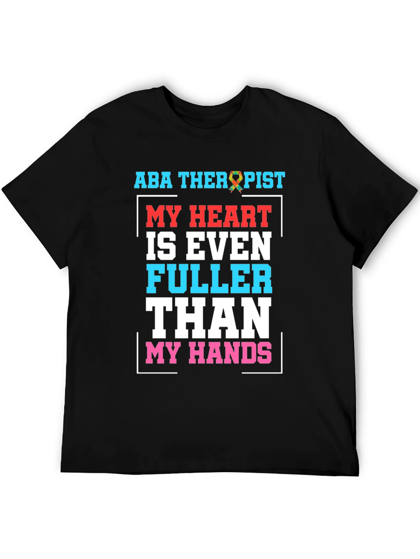 ABA Therapist Heart Full Graphic Tee