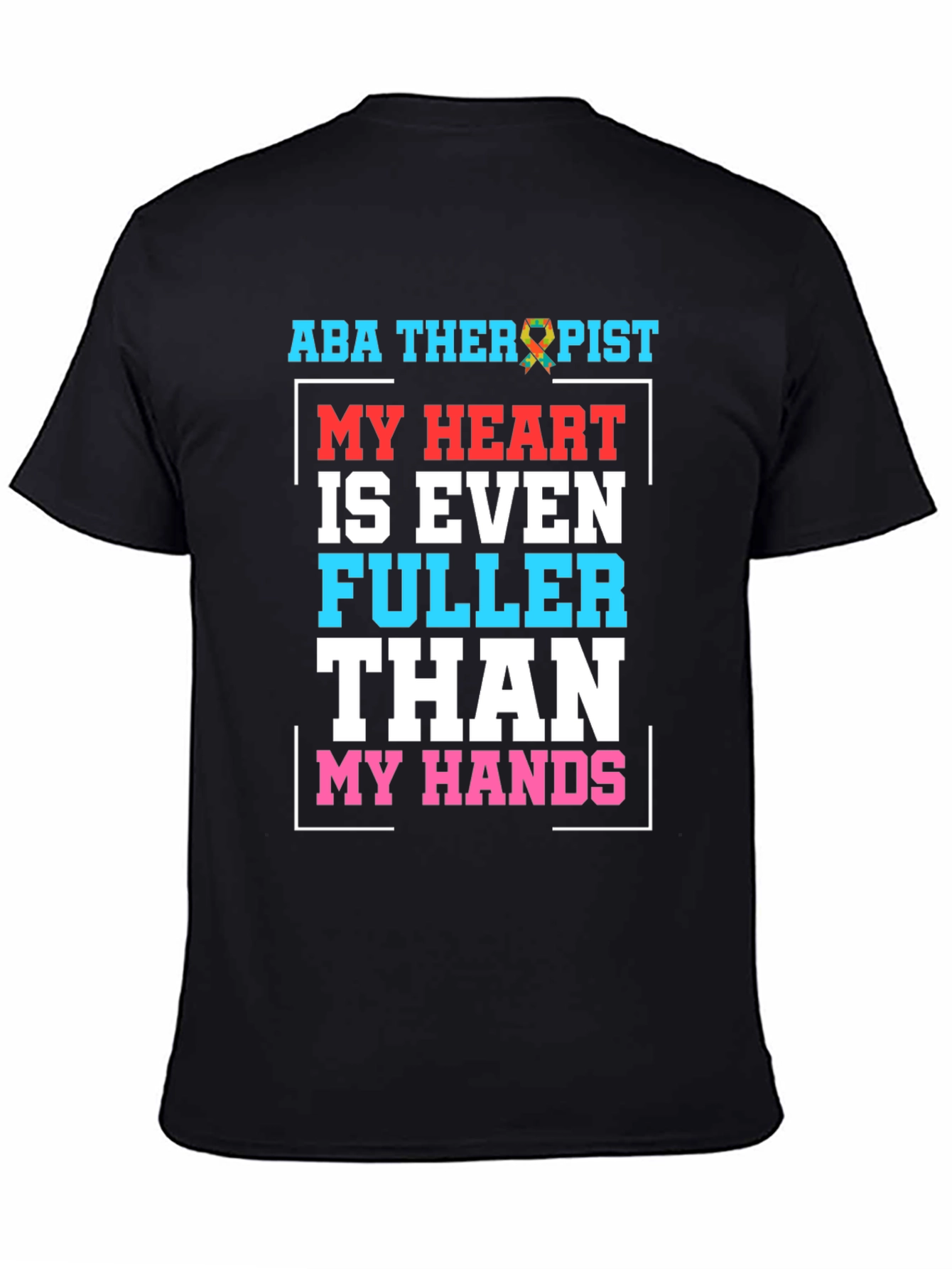 ABA Therapist Heart Full Graphic Tee