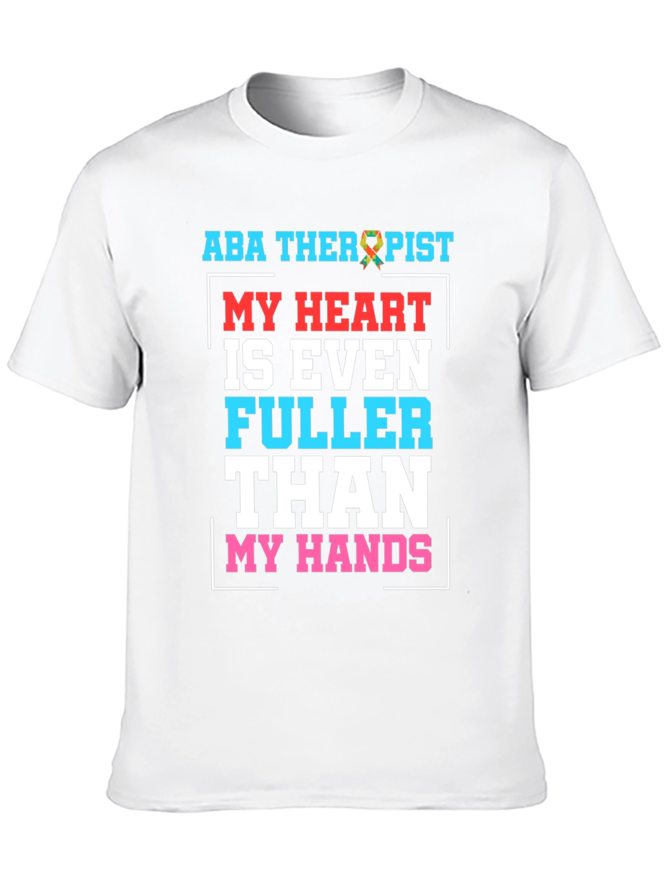 ABA Therapist Heart Full Graphic Tee