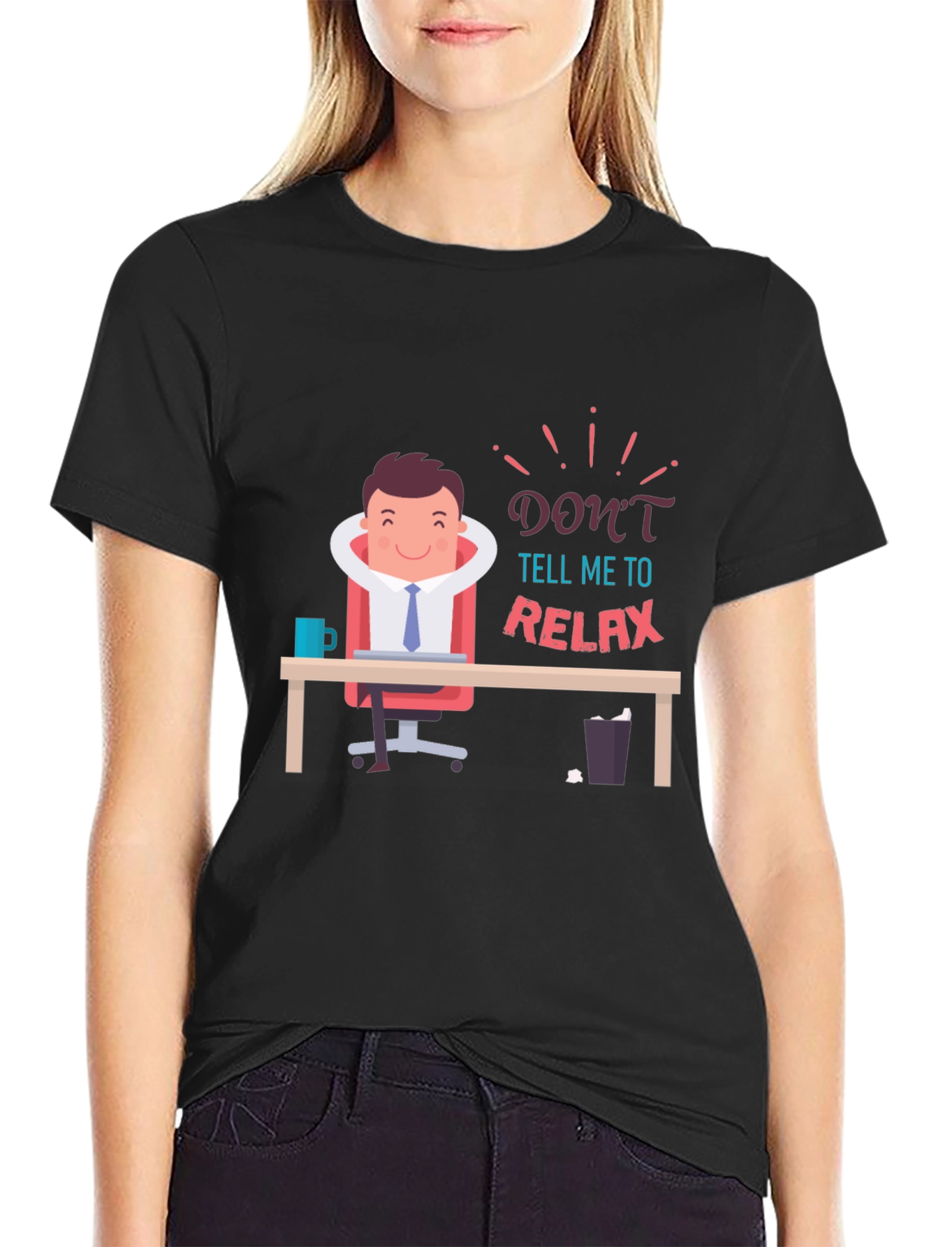 Dont Tell Me to Relax T-Shirt Funny Graphic Tee