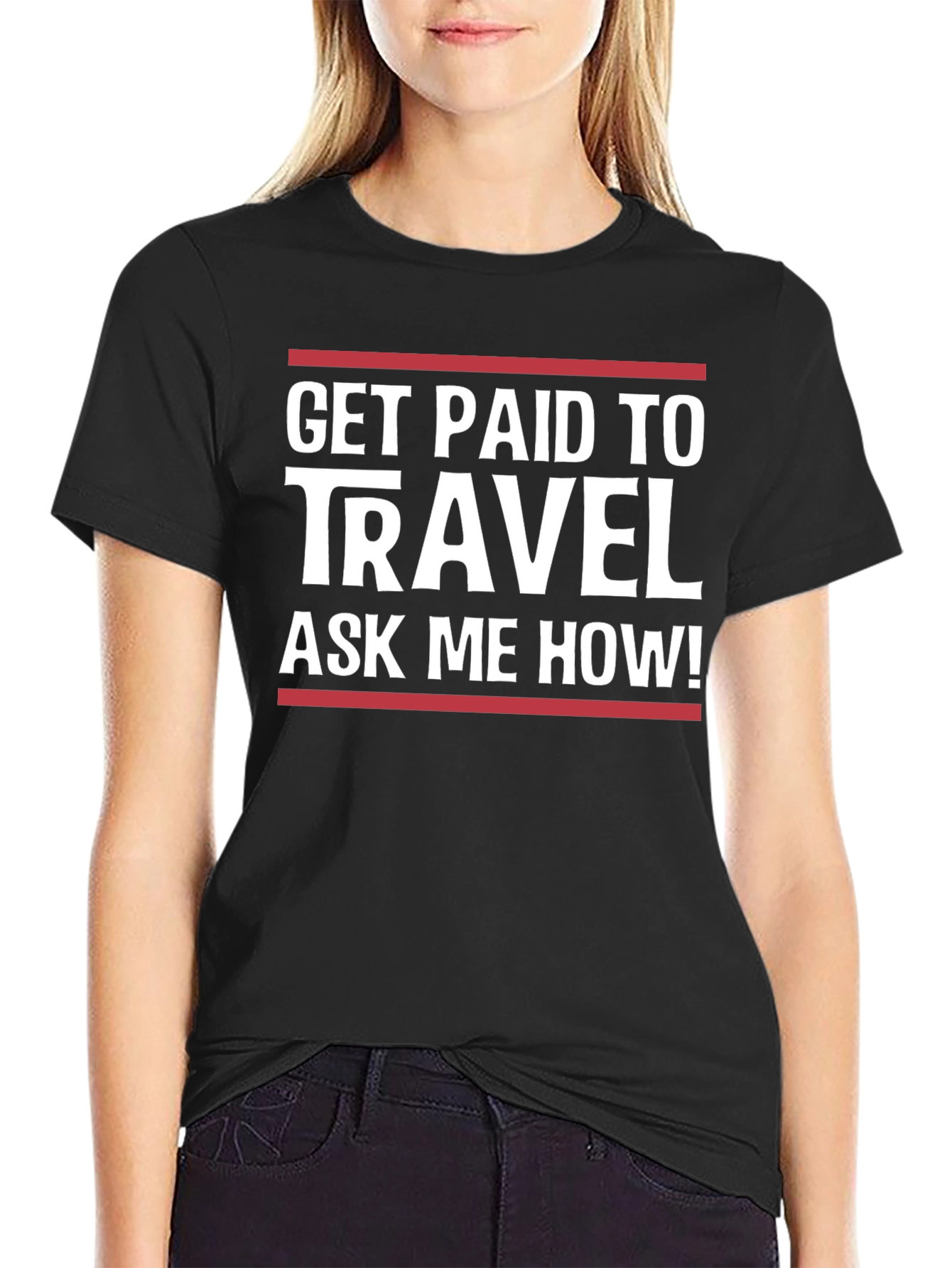 Get Paid To Travel T-Shirt