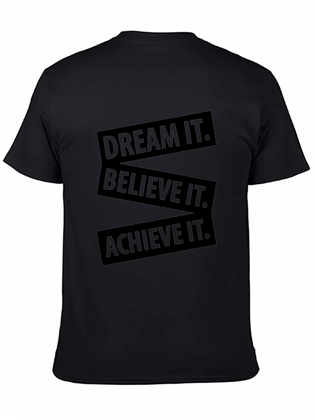 Motivational T-Shirt - Dream Believe Achieve