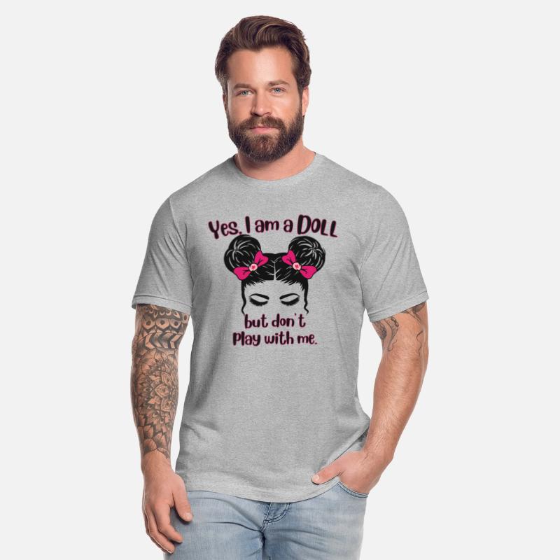 Yes I'm A Doll But Don't Play With Me