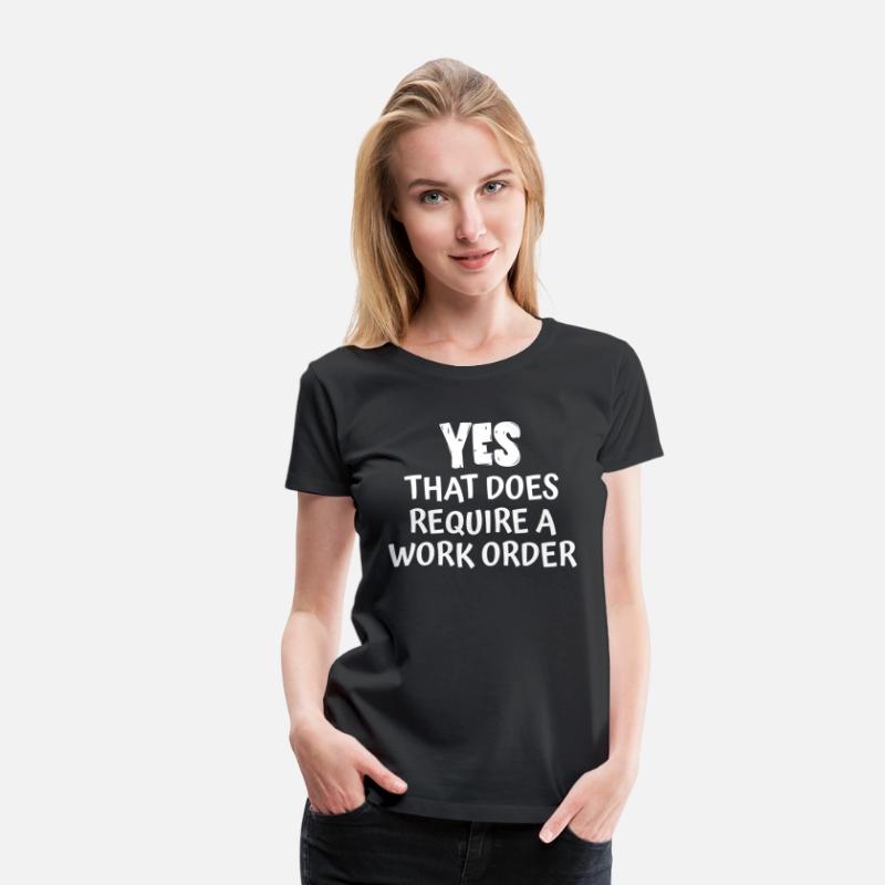 Yes That Does Require A Work Order it technician