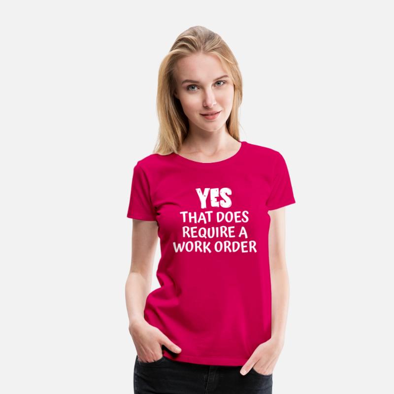 Yes That Does Require A Work Order it technician