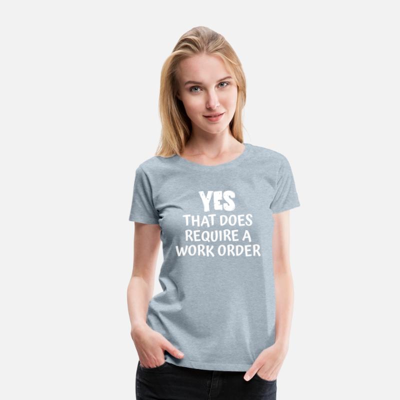 Yes That Does Require A Work Order it technician