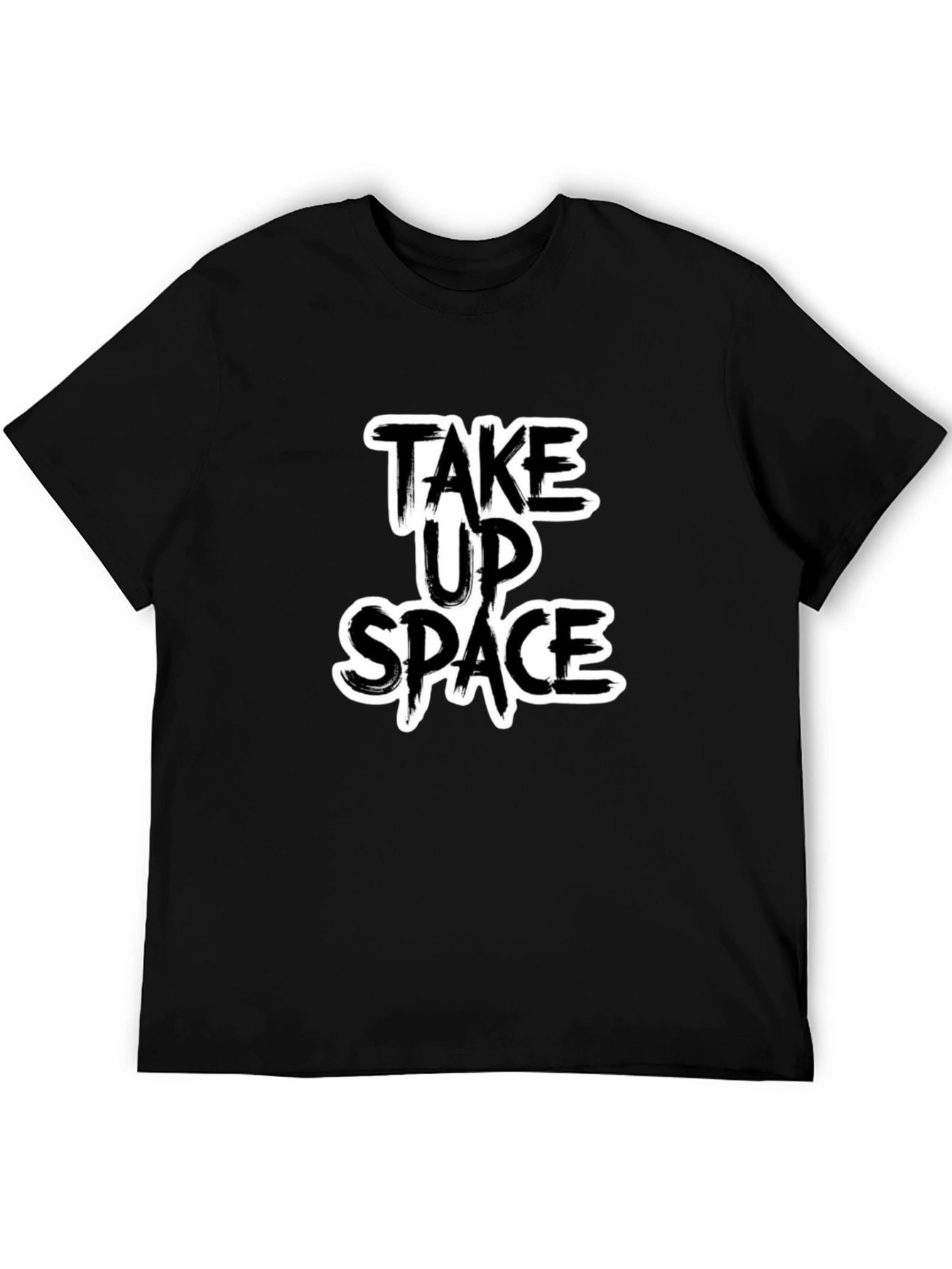 Take Up Space Graphic Tee - Black Unisex T-Shirt