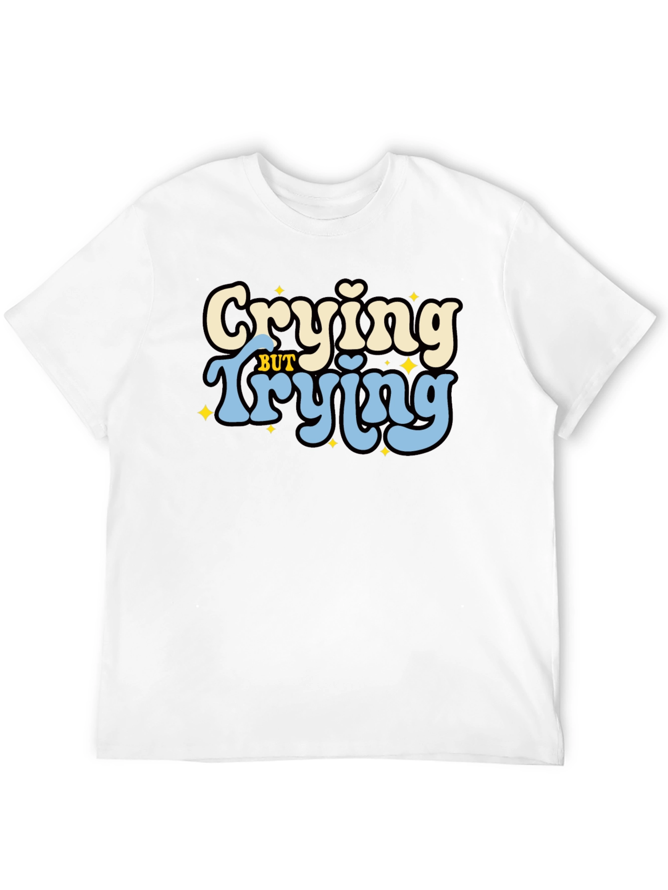 Crying But Trying Black Graphic T-Shirt