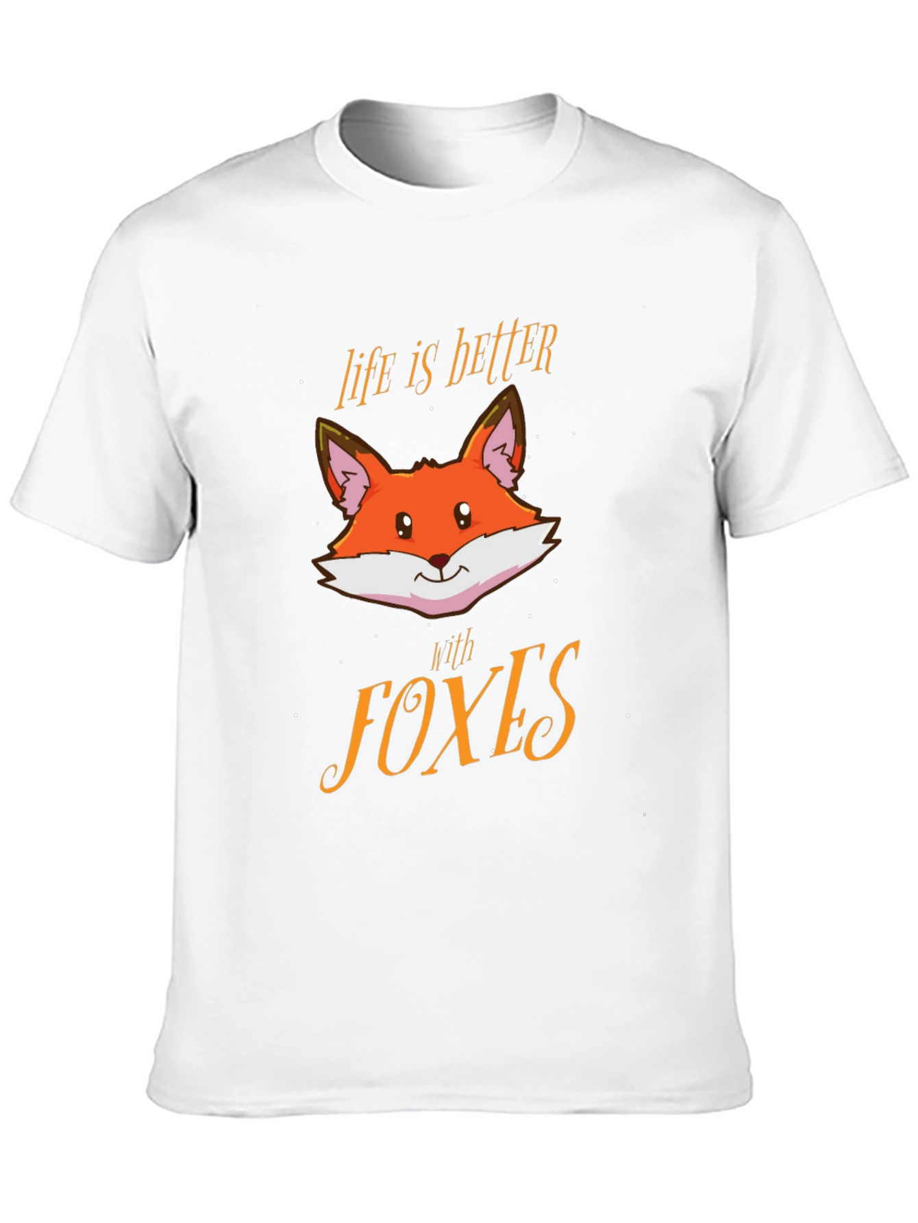 Life is Better with Foxes Graphic T-Shirt
