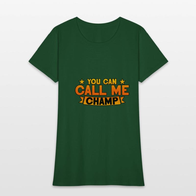 You Can Call Me Champ 2