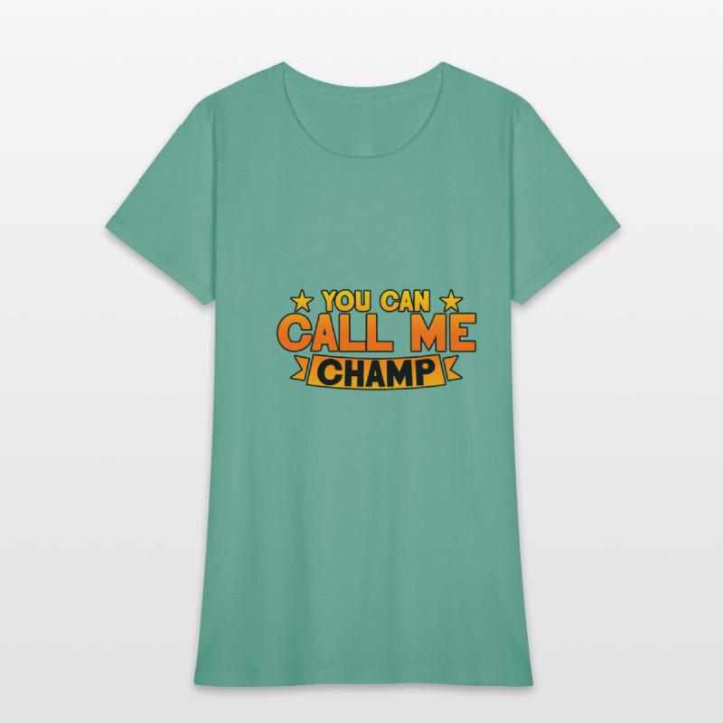 You Can Call Me Champ 2