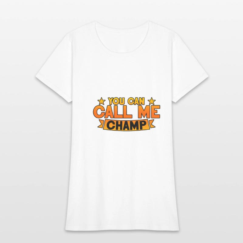 You Can Call Me Champ 2