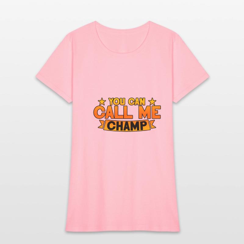 You Can Call Me Champ 2