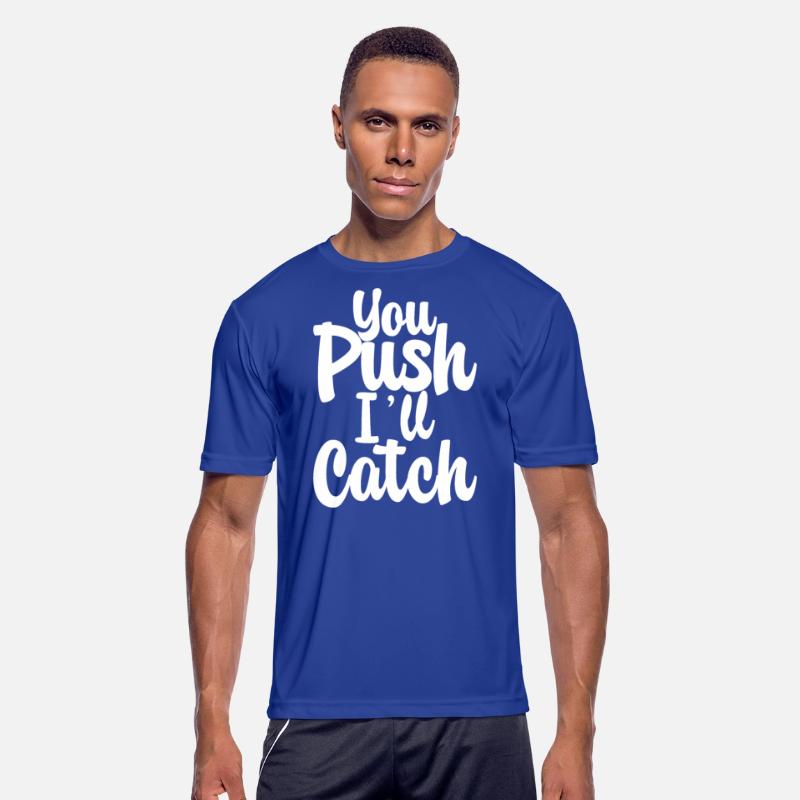 You Push I'll Catch