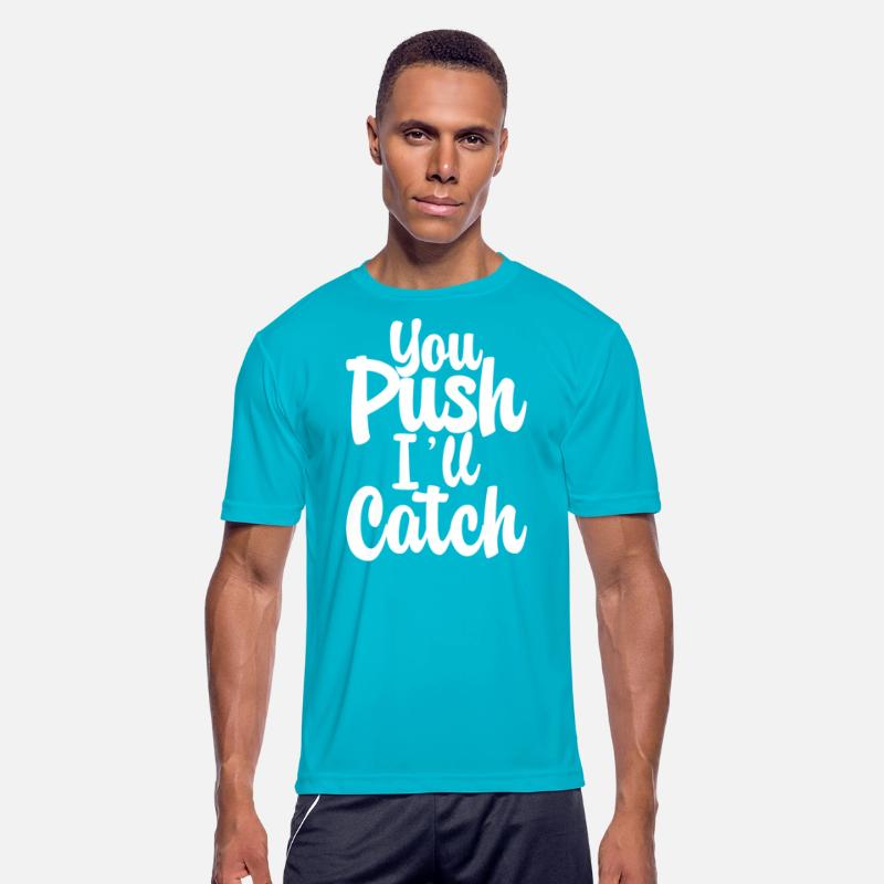 You Push I'll Catch