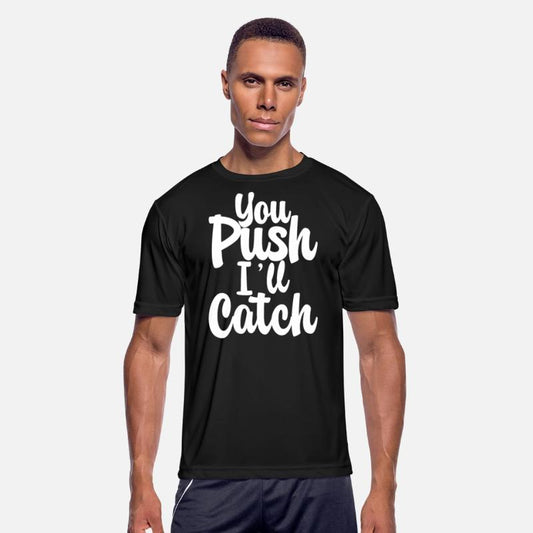 You Push I'll Catch