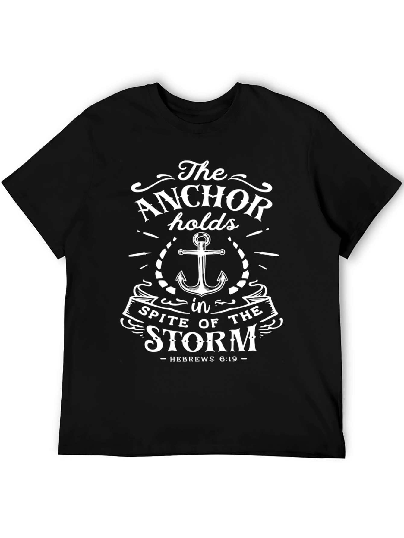 The Anchor Holds T-Shirt - Hebrews 6:19