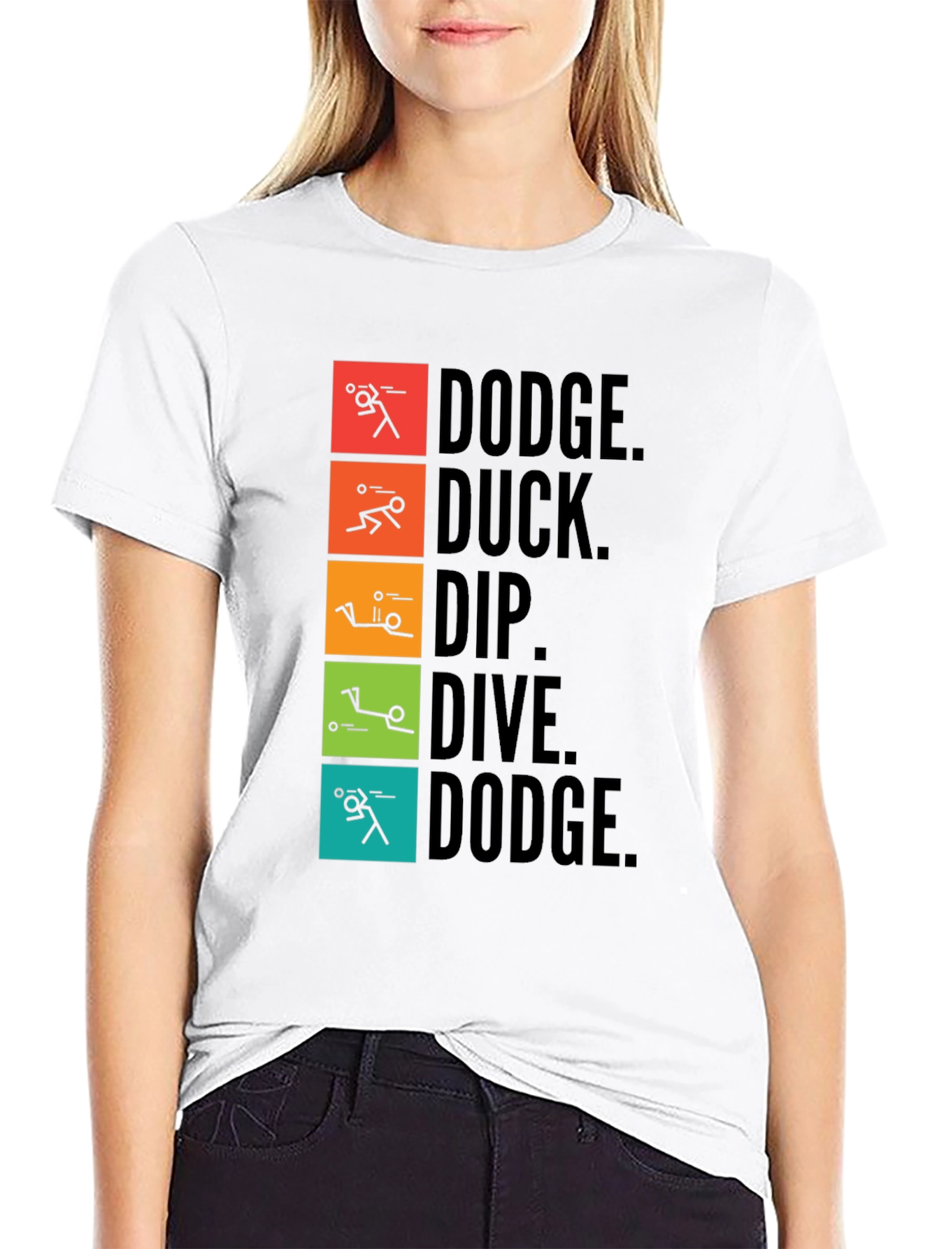 Dodgeball T-Shirt: Dodge Duck Dip Dive Dodge
