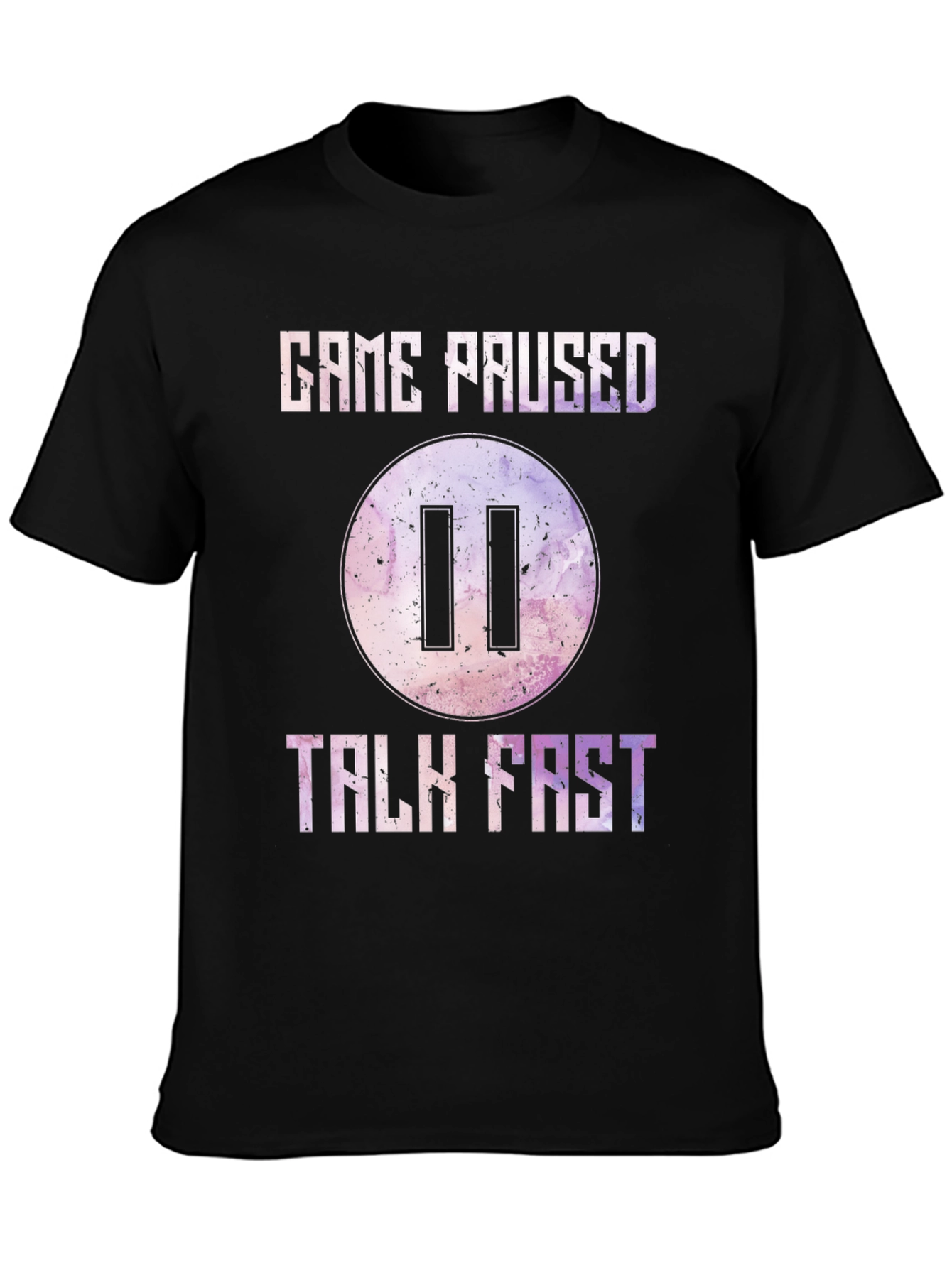 Game Paused Talk Fast Graphic Tee