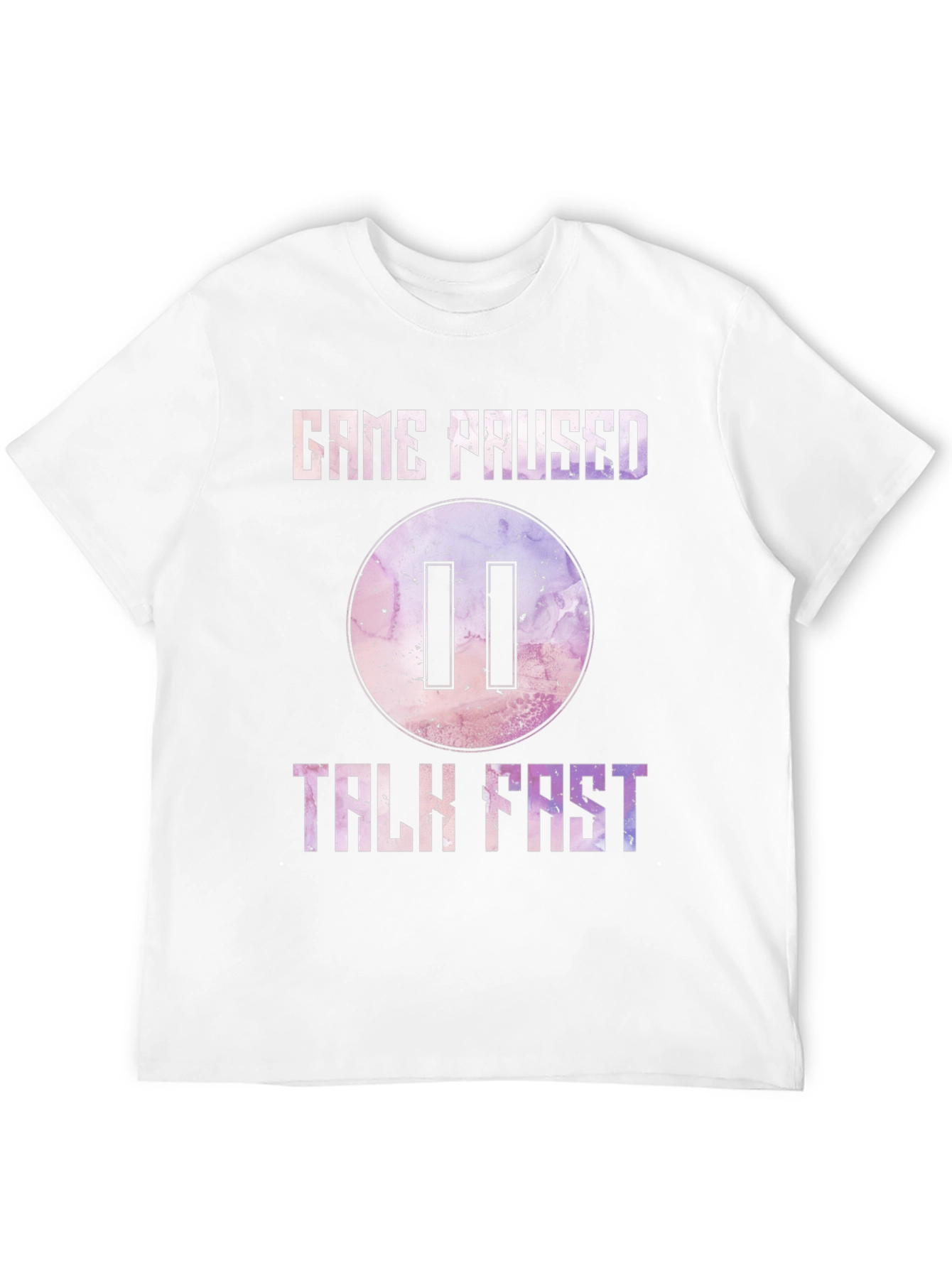 Game Paused Talk Fast Graphic Tee
