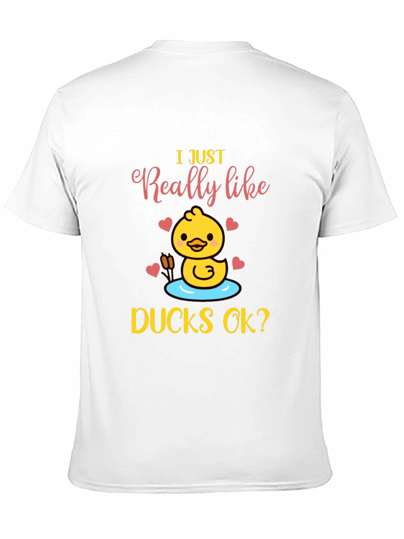 I Just Really Like Ducks OK? T-Shirt