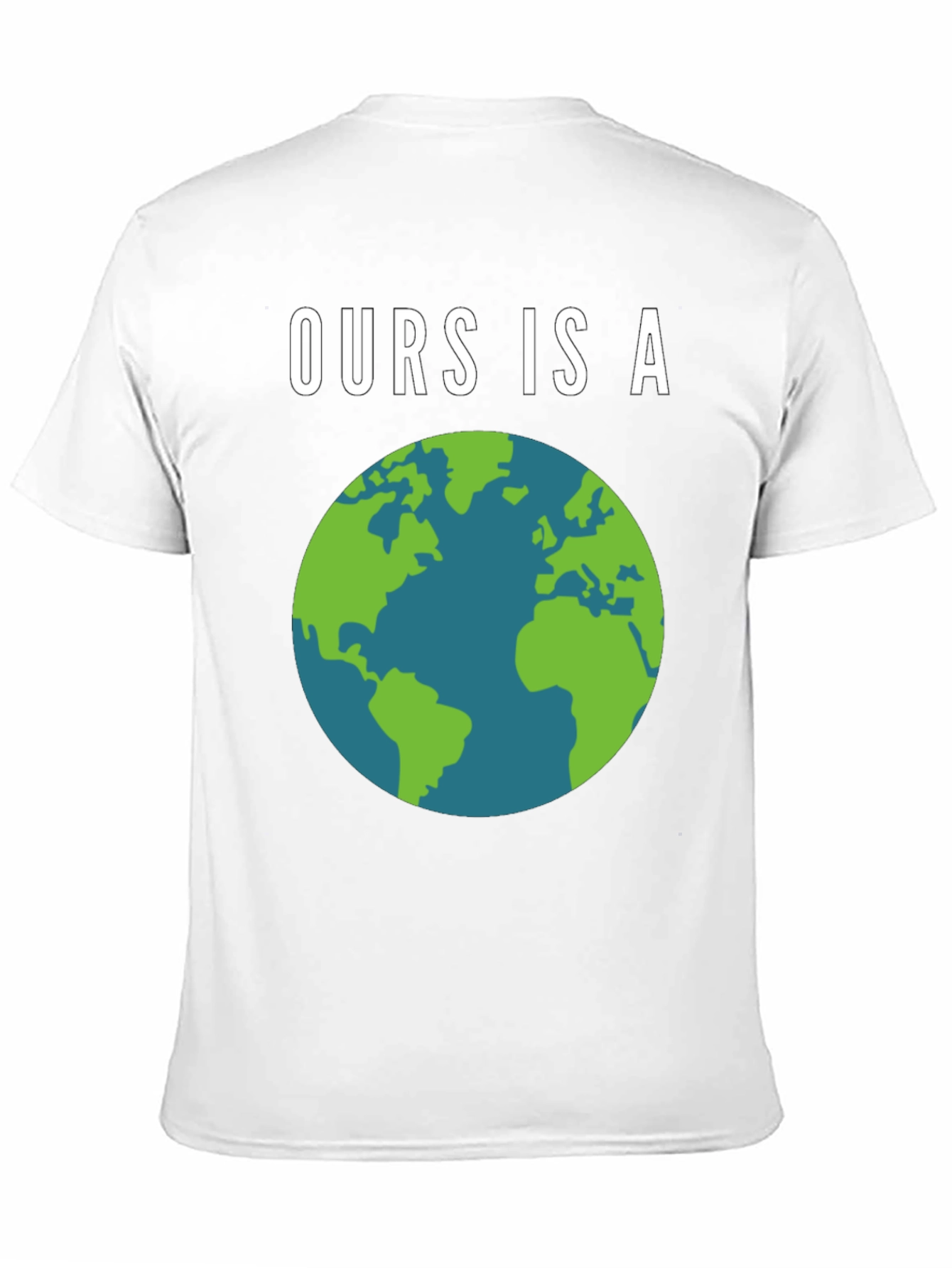 Ours Is A Planet Earth T-Shirt