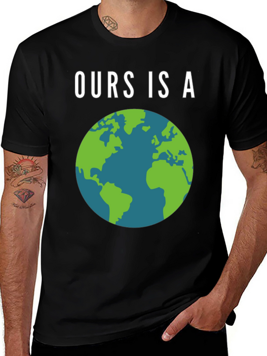 Ours Is A Planet Earth T-Shirt
