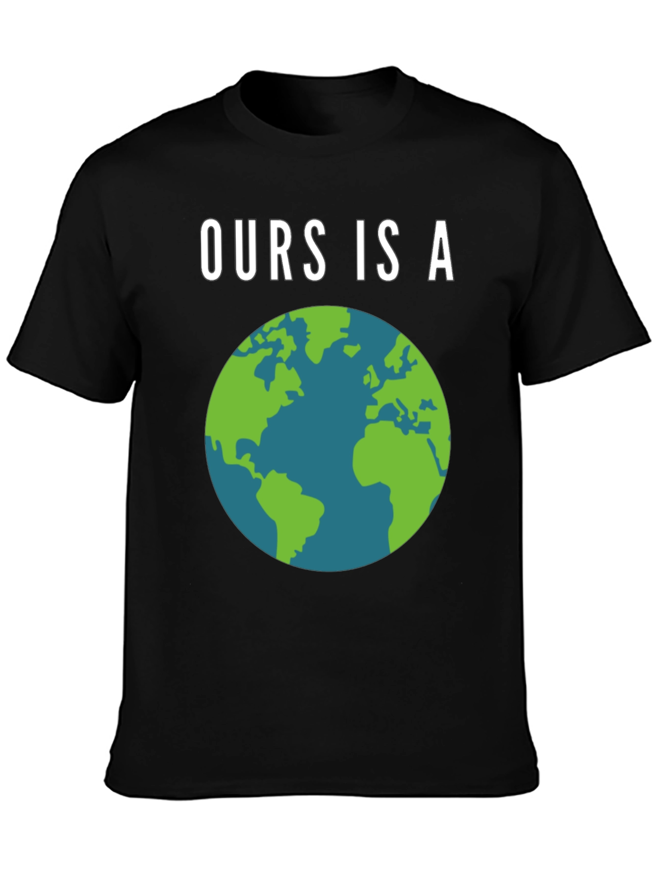 Ours Is A Planet Earth T-Shirt