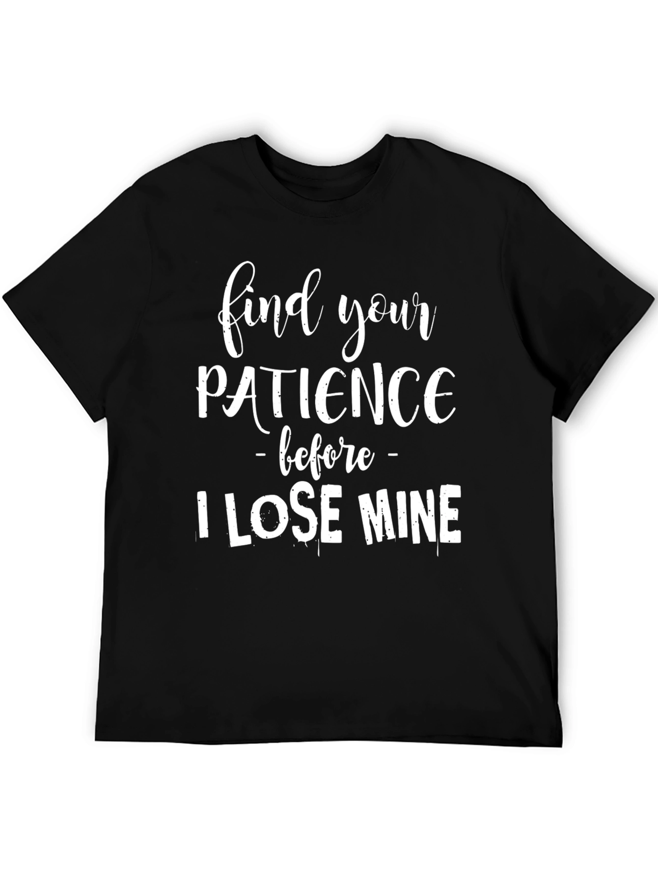 Find Your Patience Graphic Tee