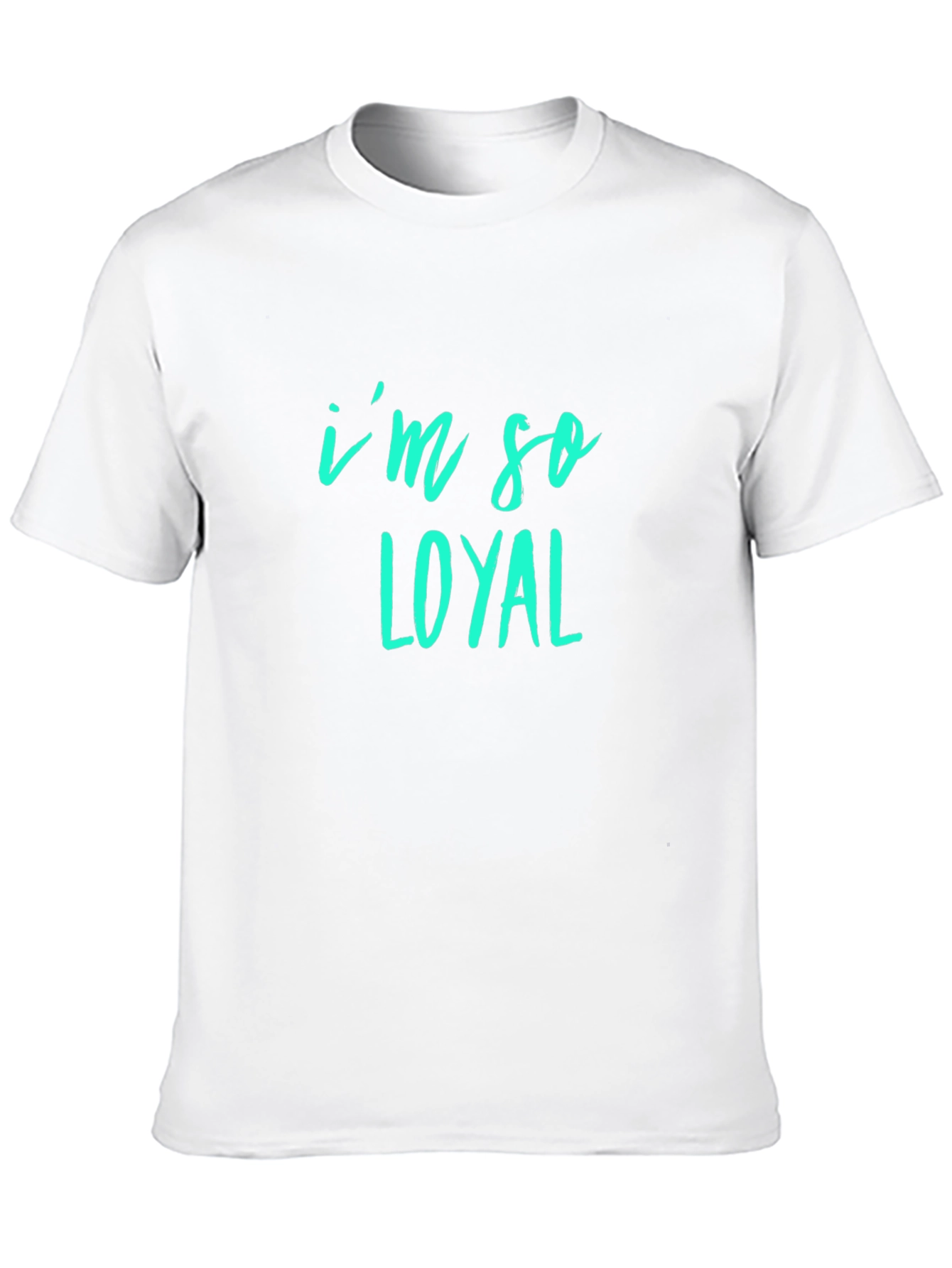 Im So Loyal Black T-Shirt