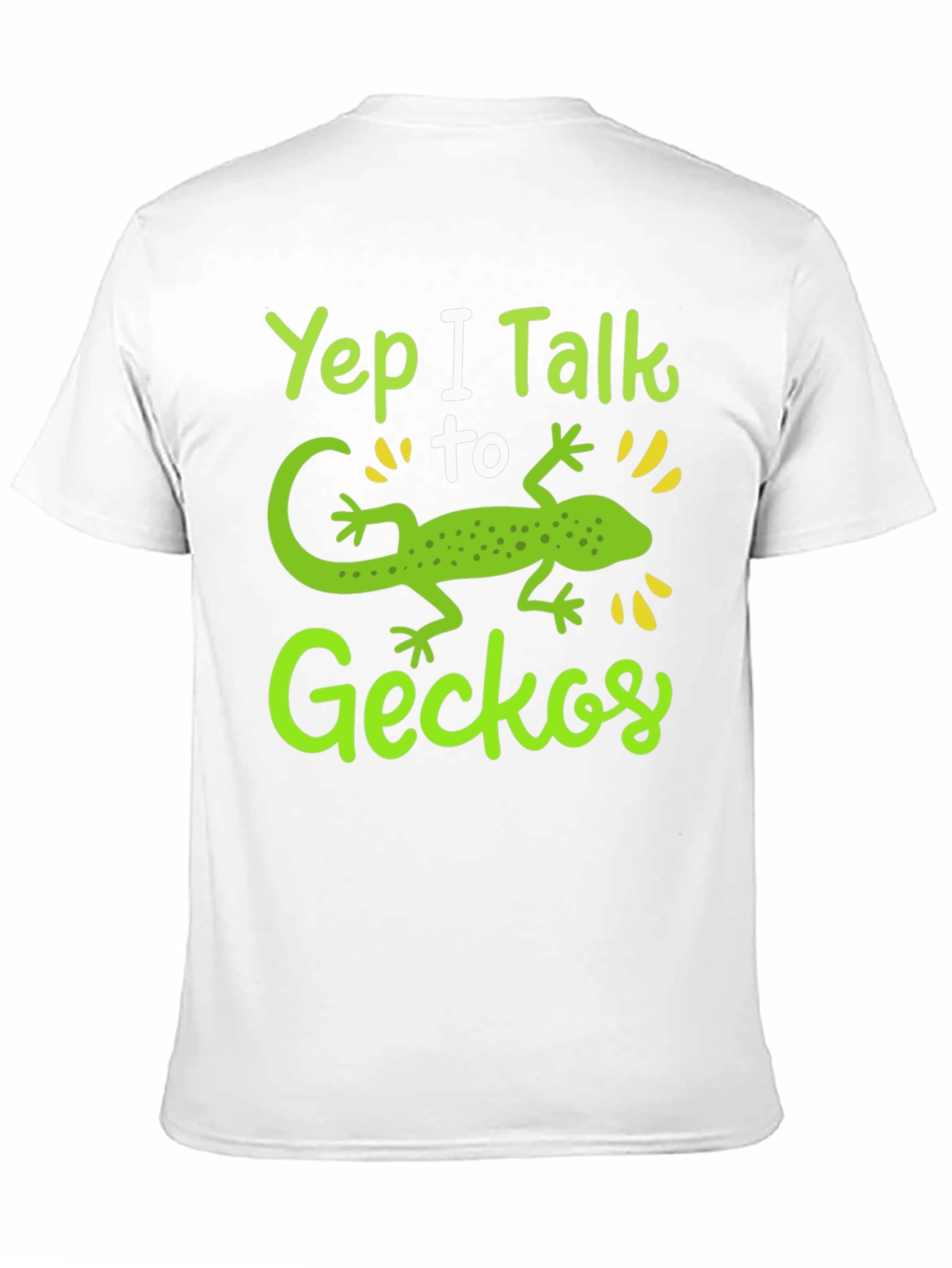 Yep I Talk to Geckos Graphic T-Shirt