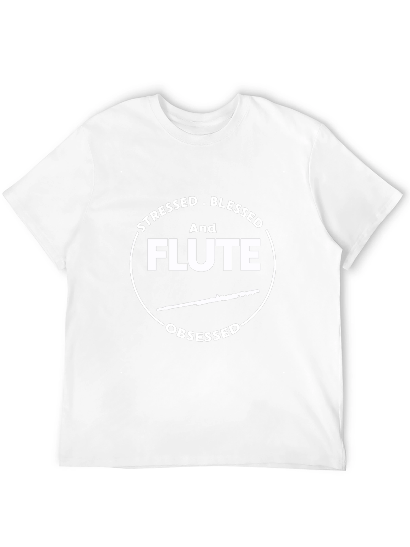 Stressed Blessed Flute Obsessed T-Shirt