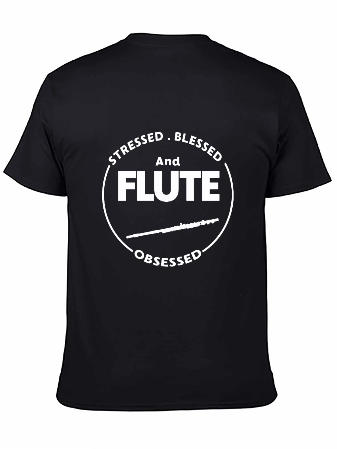 Stressed Blessed Flute Obsessed T-Shirt