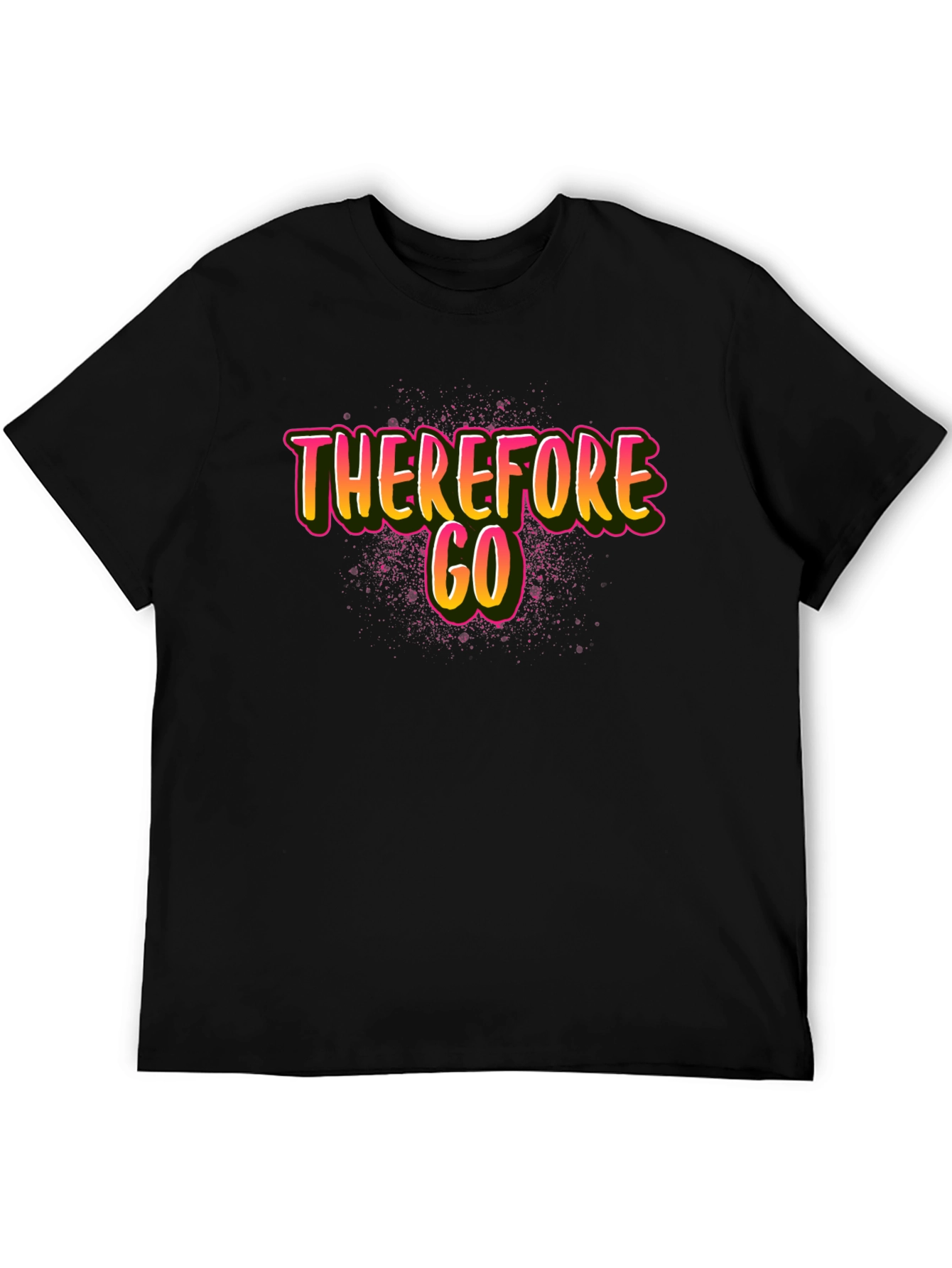 Therefore Go Graphic Tee