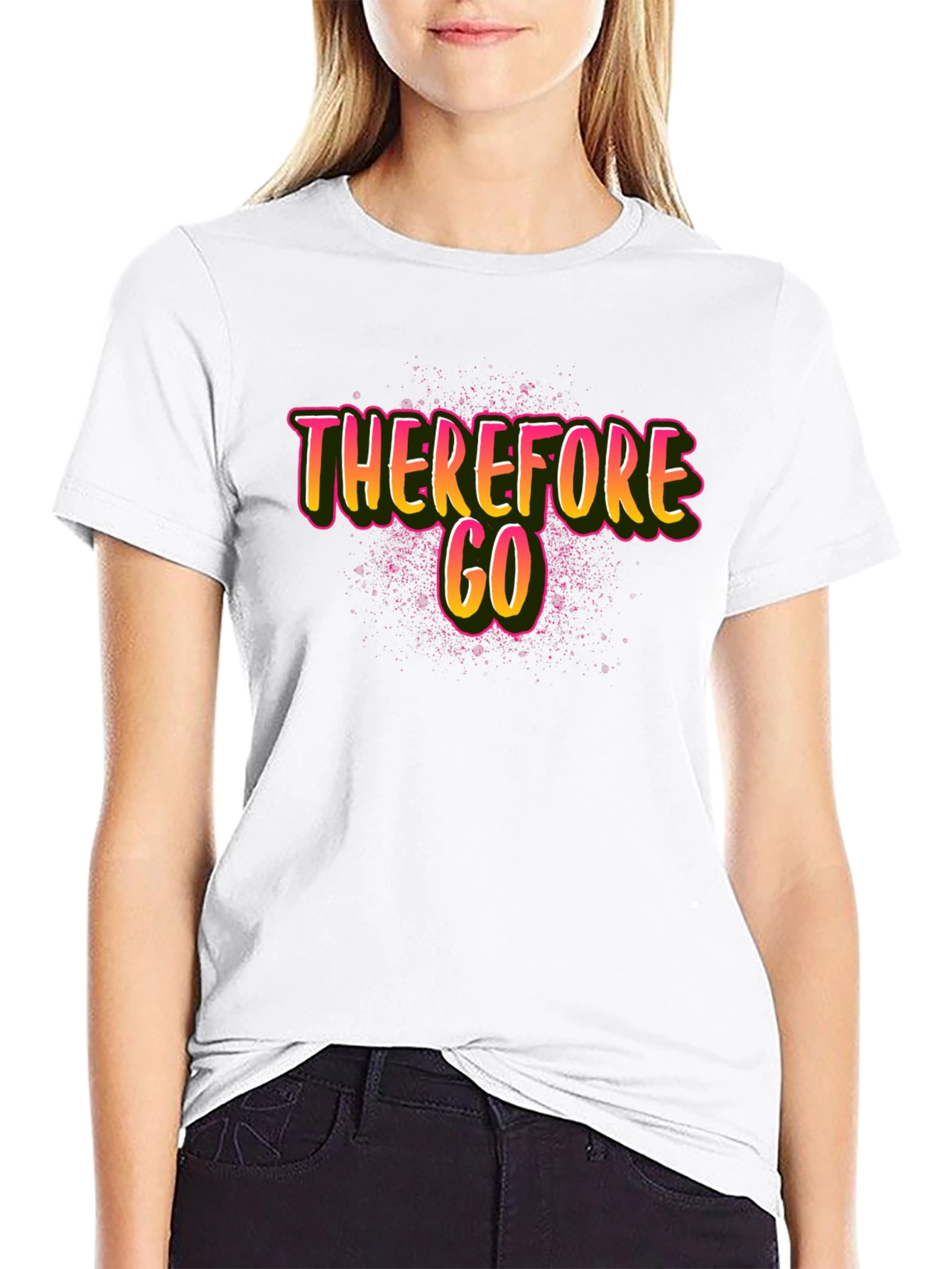 Therefore Go Graphic Tee