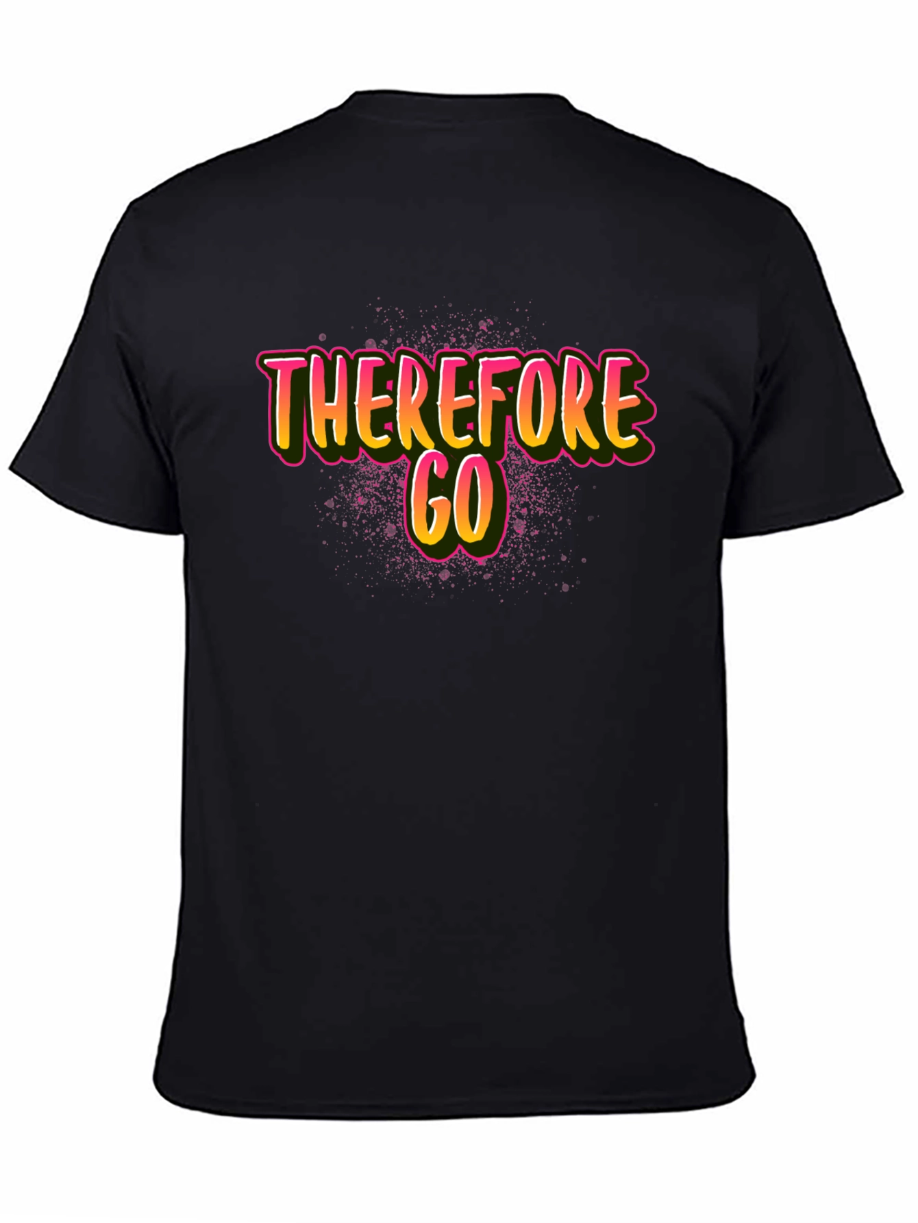 Therefore Go Graphic Tee