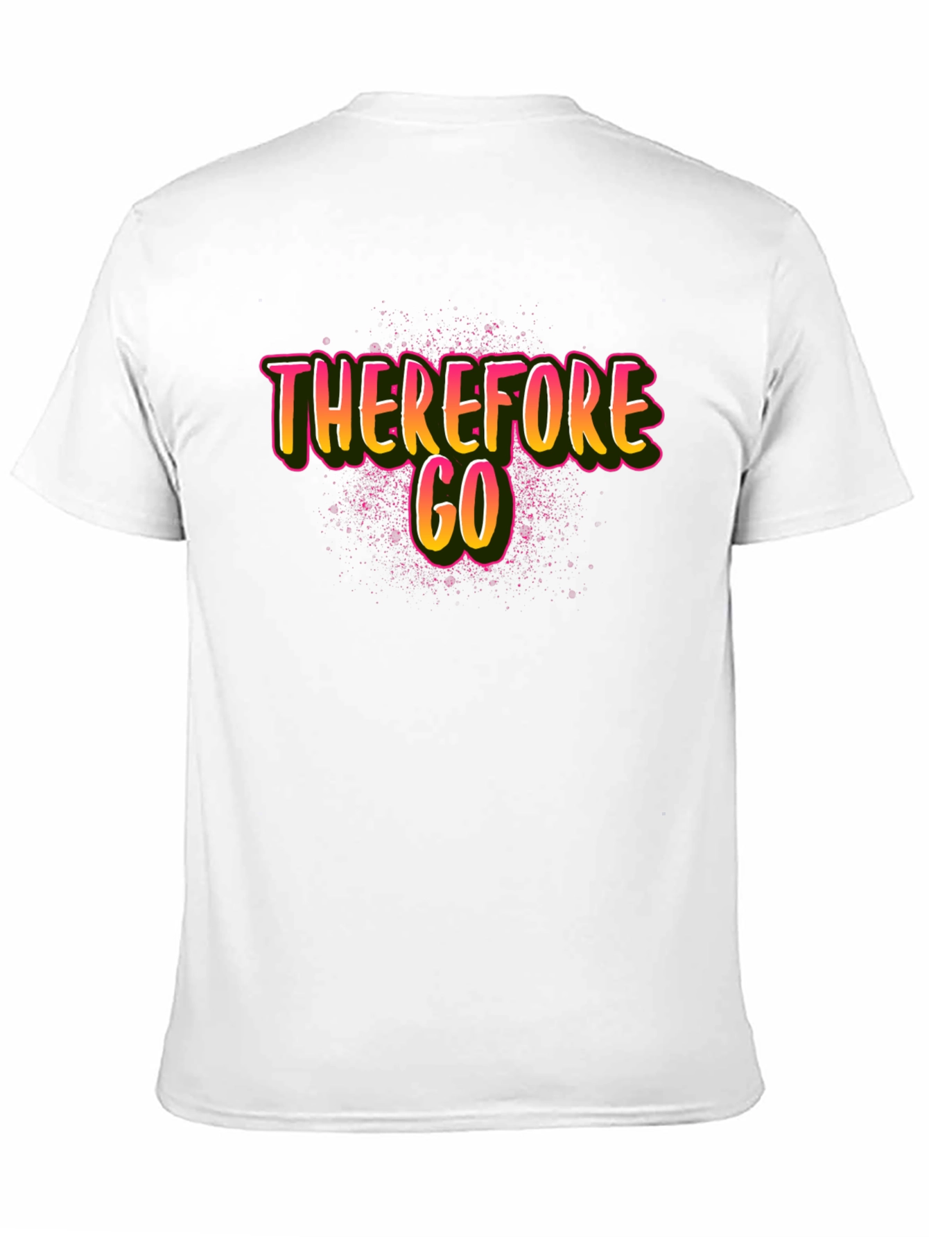 Therefore Go Graphic Tee