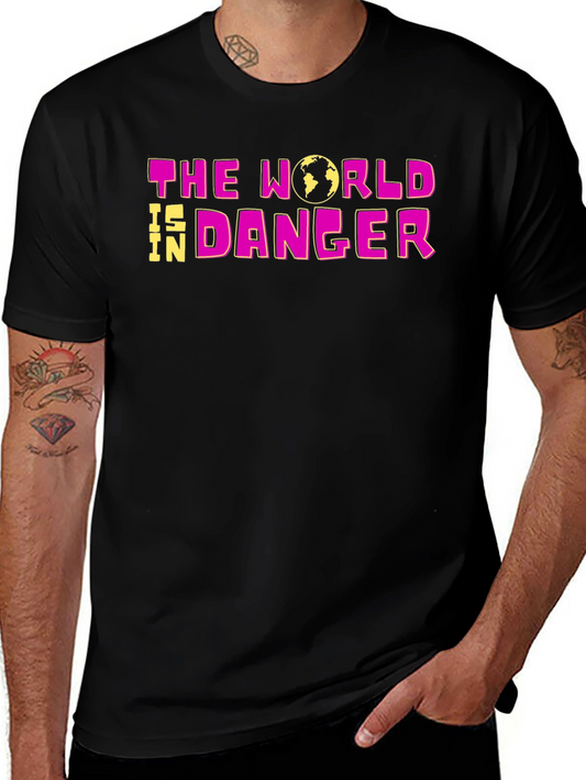 The World Is In Danger Graphic T-Shirt