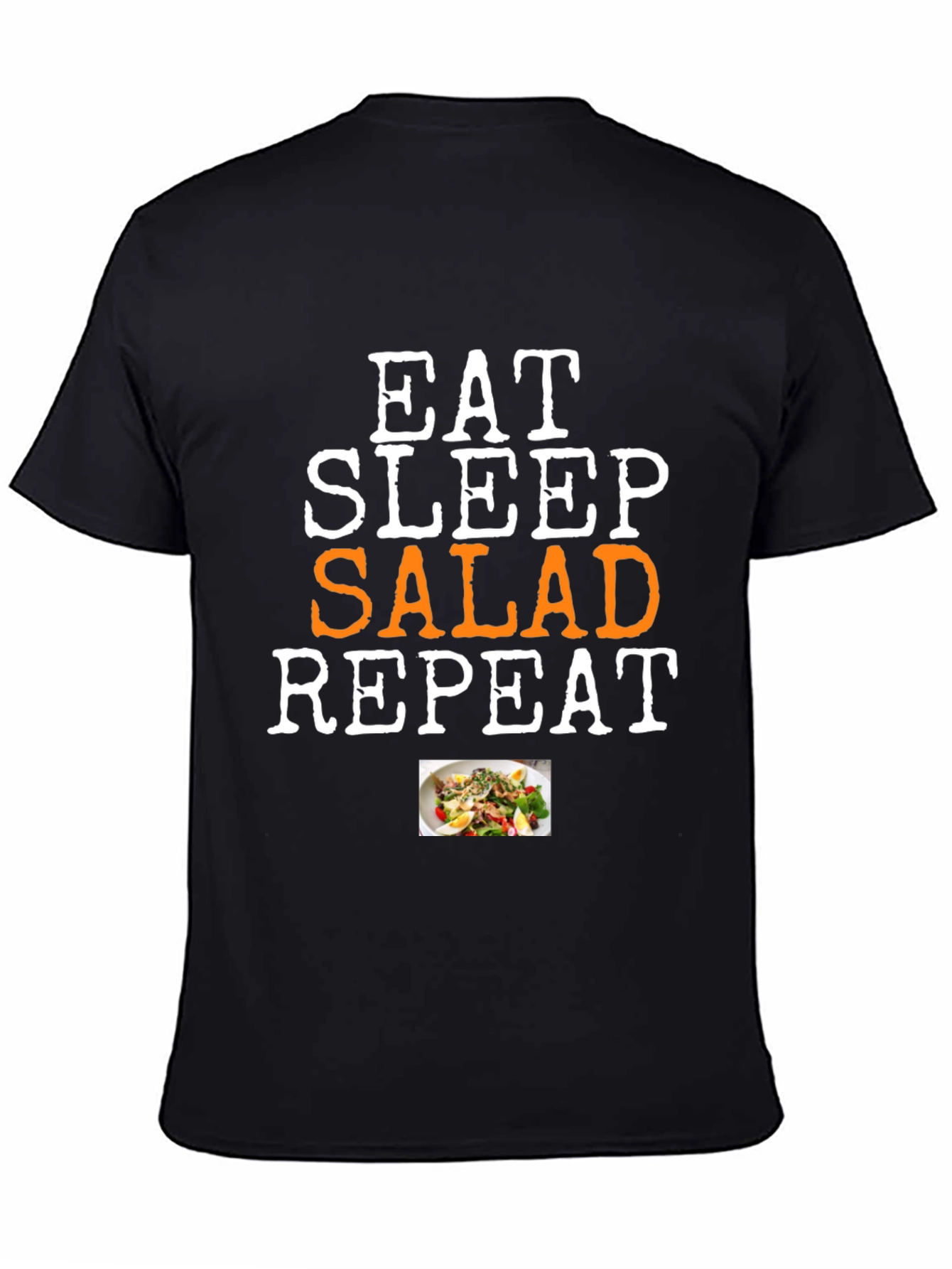 Eat Sleep Salad Repeat T-Shirt - Funny Foodie Tee