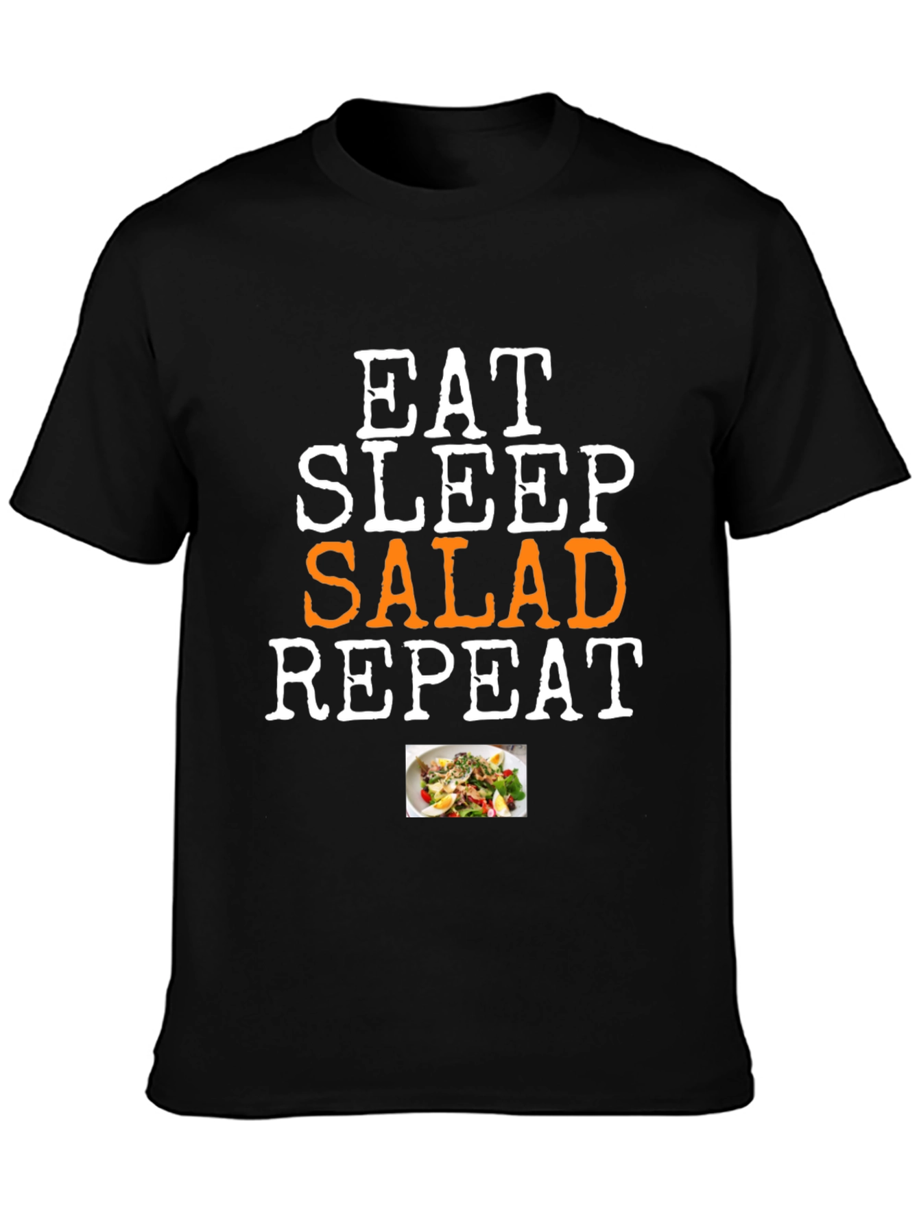 Eat Sleep Salad Repeat T-Shirt - Funny Foodie Tee