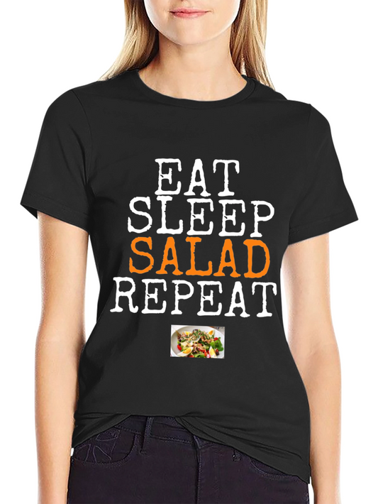 Eat Sleep Salad Repeat T-Shirt - Funny Foodie Tee