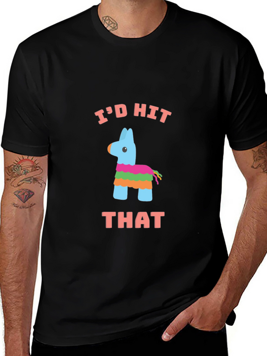 Id Hit That Piñata T-Shirt